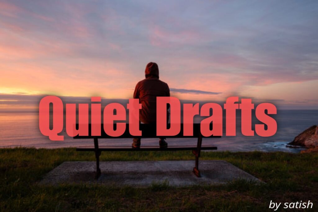 Quiet Drafts